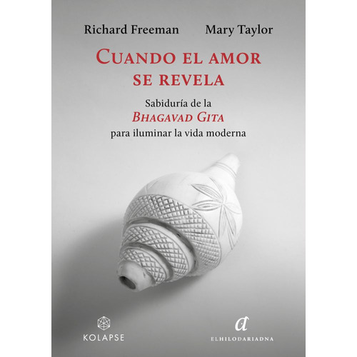 Cuando El Amor Se Revela, de Richard Freeman, Mary Taylor., vol. Único. Editorial El Hilo de Ariadna, tapa blanda, edición 1 en español, 2023