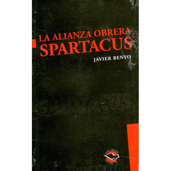 Libro: La Alianza Obrera Spartacus - Javier Benyo