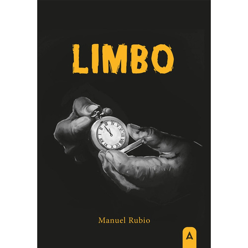 Limbo, De Rubio, Manuel. Editorial Aliar 2015 Ediciones, S.l., Tapa Blanda En Español
