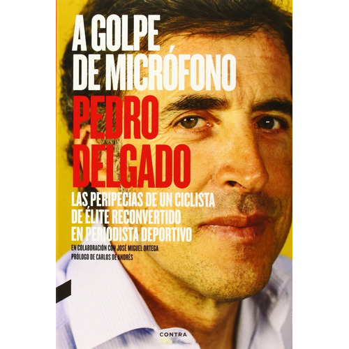 A Golpe De Micrófono, De Delgado, Pedro. Editorial Contraediciones, Tapa Blanda, Edición 1 En Español