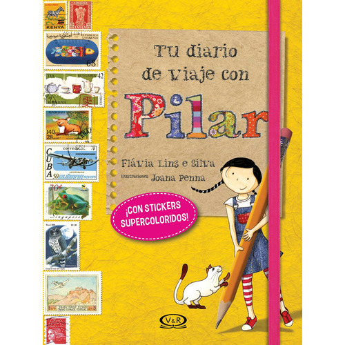 Tu diario de viaje con Pilar, de Lins e Silva, Flávia. Editorial Vrya, tapa blanda en español, 2019