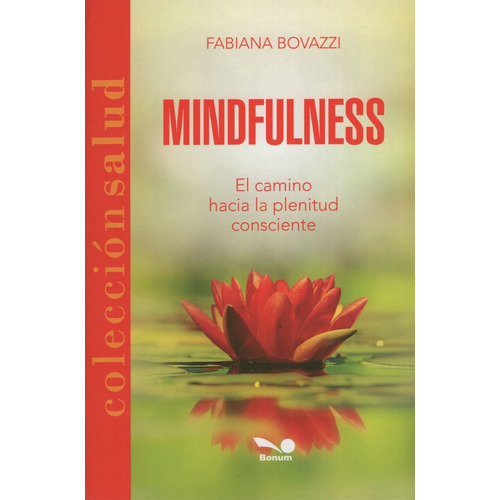 Mindfulness, De Bovazzi, Fabiana. Editorial Bonum, Tapa Blanda En Español, 2017