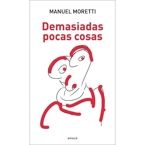 Demasiadas Pocas Cosas - Moretti, Manuel