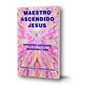 Maestro Ascendido Jesús - Por Cyndarion Ainiu