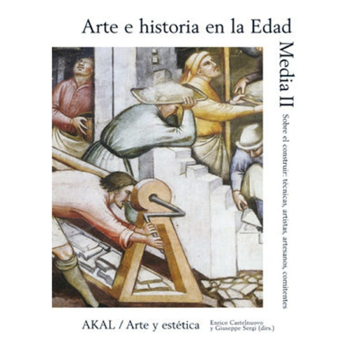 Arte E Historia En La Edad Media Ii  Castelnuovo Sergi Akal