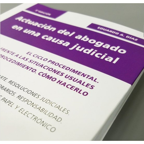 Díaz / Actuación Del Abogado En Una Causa Judicial 3ra. Ed.