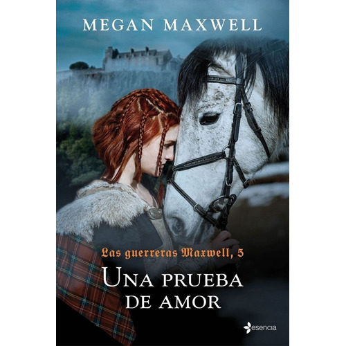 Guerreras Maxwell V Una Prueba De Amor - Megan Maxwell (p...