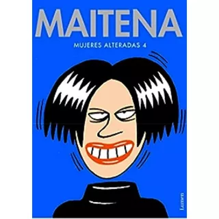 Mujeres Alteradas 4 Maitena - Maitena - Como Nuevo