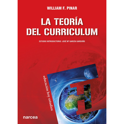 La Teoría Del Curriculum, De William F. Pinar