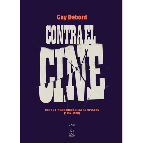 Contra El Cine - Guy Debord