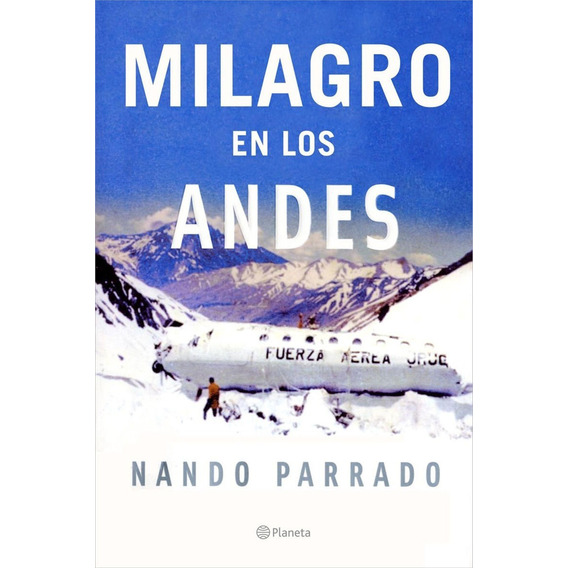 Libro: Milagro En Los Andes / Nando Parrado 