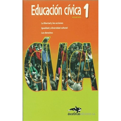 Educacion Civica 1 Doce Orcas (nueva Edicion) - Vv.aa. (pap