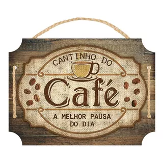 Placa Decorativa Em Mdf - Cantinho Do Café - 24x27cm