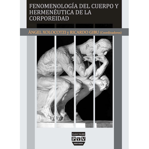 Fenomenologia Del Cuerpo Y Hermeneutica De La Corporeidad...