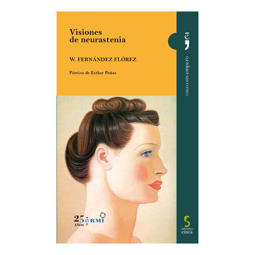 Visiones De Neurastenia, De Fernández Flórez, Wenceslao. Editorial Ediciones Cinca S.a., Tapa Blanda En Español