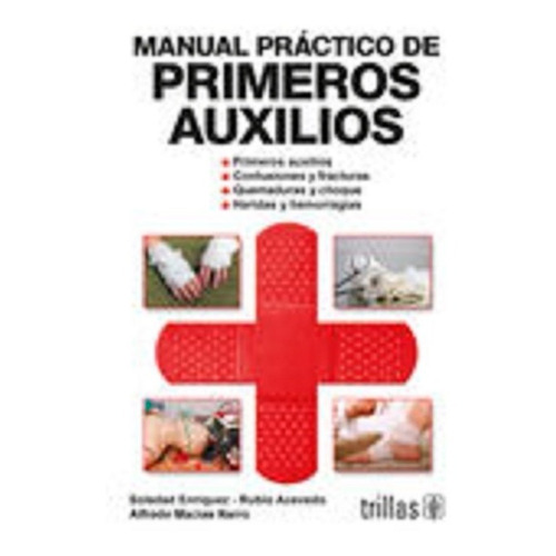 Manual Práctico De Primeros Auxilios Enriquez