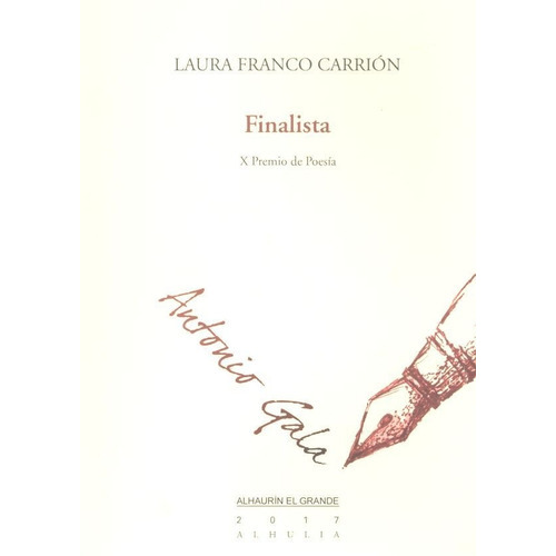 Finalista, de Franco Carrión, Laura. Editorial Alhulia, S.L., tapa blanda en español