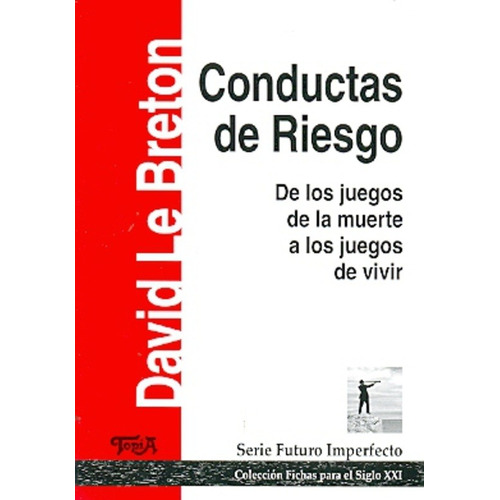 Conductas De Riesgo - David Le Breton