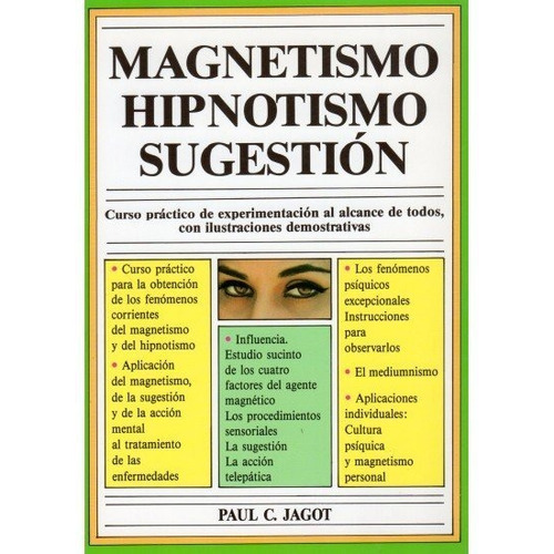 Magnetismo Hipnotismo Sugestion - Jagot,paul C.