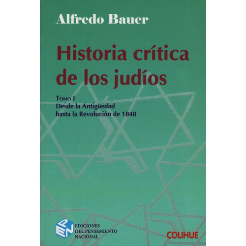 Historia Critica De Los Judios, de Bauer, Alfredo. Editorial Colihue, tapa blanda en español