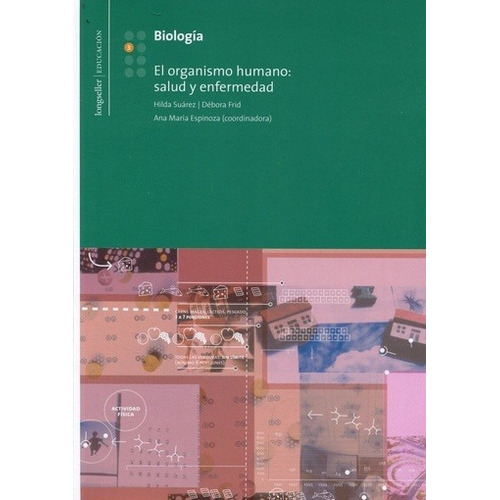 Pol. Biologia 3 Organismo Humano, Salud Y Enfermedad, de Suarez, Hilda. Editorial Longseller, edición 1 en español