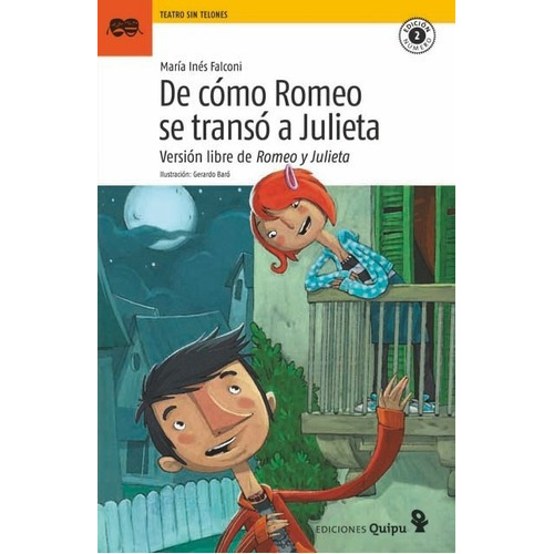 Deo Romeo Se Transo A Julieta - Falconi , Maria, de Falconi Maria Ines. Editorial Quipu en español