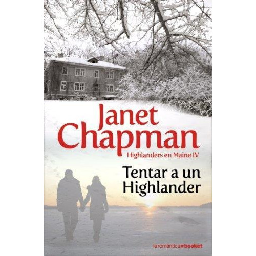 Tentar A Un Highlander - Highlander En Maine Iv (booket)