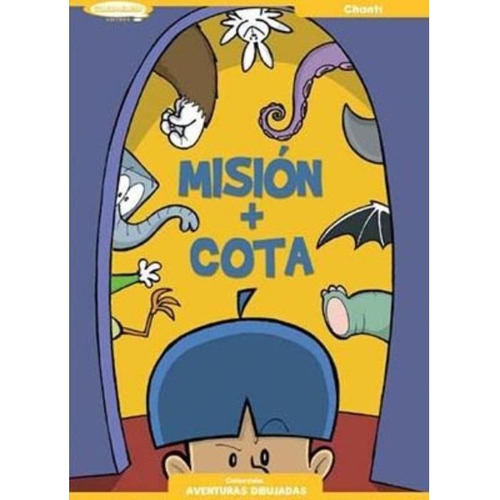 Mision + Cota, De Chanti Chanti. Editorial Comiks Debris, Tapa Blanda, Edición 1 En Español