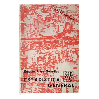 Libro Estadística General De Ernesto Rivas González