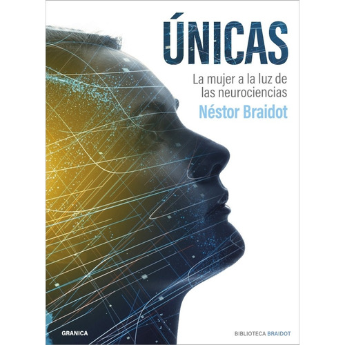 Unicas - La Mujer A La Luz De Las Neurociencias