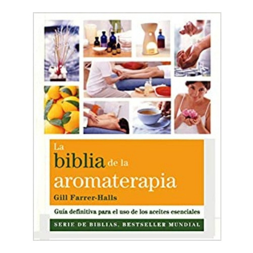 La Biblia De La Aromaterapia Libro Original