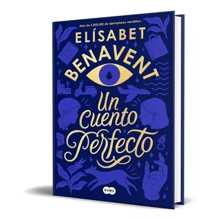 Libro Un Cuento Perfecto Por Elisabet Benavent
