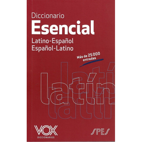 Diccionario Vox Esencial Latino Español - Español Latino, de Vox  Spes., vol. Volumen Unico. Editorial Vox/Calambur, tapa blanda, edición 1 en español, 2022