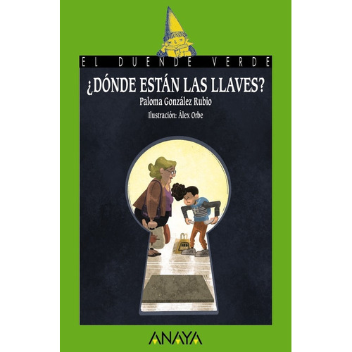 Donde Estan Las Llaves, De Gonzalez Rubio, Paloma. Editorial Anaya Infantil Y Juvenil, Tapa Blanda En Español
