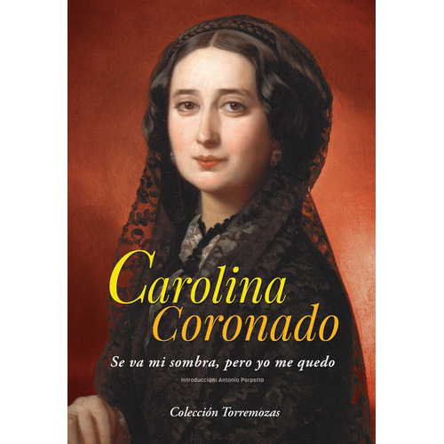Se va mi sombra, pero yo me quedo, de CORONADO, CAROLINA. Editorial Ediciones Torremozas, tapa blanda en español