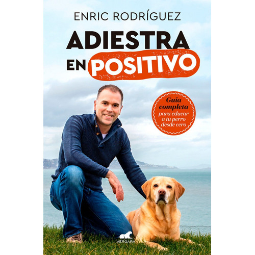 Adiestra En Positivo - Rodriguez, Enric