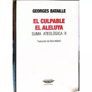 Georges Bataille El Culpable El Aleluya Editorial El Cuenco De Plata