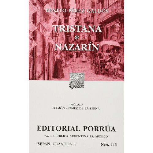 Tristana  Nazarín, De Perez Galdos, Benito. Editorial Porrúa México En Español