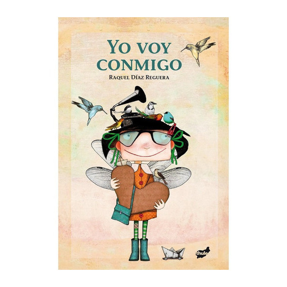 Yo Voy Conmigo, De Diaz Reguera, Raquel. Editorial Thule Ediciones, Tapa Dura En Español, 2017