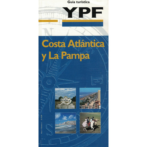 Guia Turistica Ypf Costa Atlantica Y La Pampa