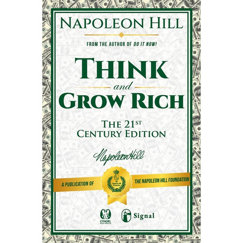 Think And Grow Rich (the 21st Century Edition), De Hill, Napoleon. Serie N/a, Vol. Volumen Unico. Editorial Signal, Tapa Blanda, Edición 1 En Inglés