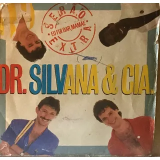 Compacto  Dr. Silvana & Cia - Serao Extra - Rca 1985 