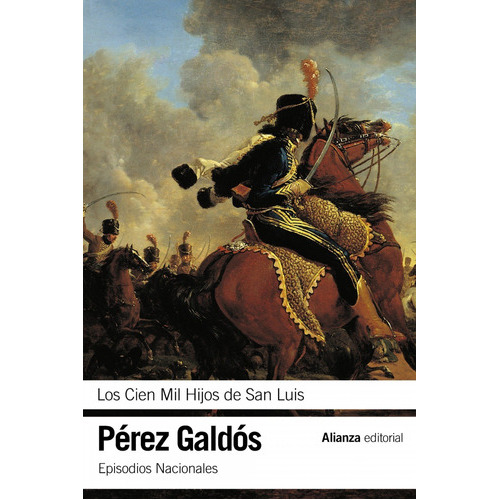 Los Cien Mil Hijos De San Luis, De Perez Galdos, Benito. Alianza Editorial, Tapa Blanda En Español