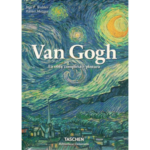 Van Gogh. La Obra Completa. Pintura