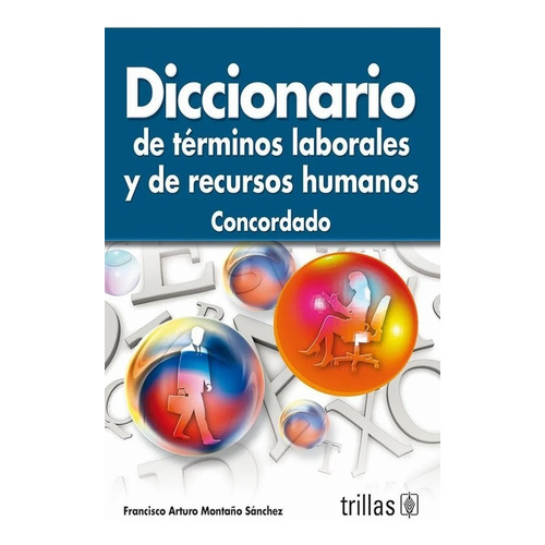 Diccionario De Términos Laborales Y De Recursos Huma Trillas