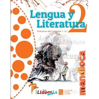 Lengua Y Literatura 2 Llaves Más - Mandioca