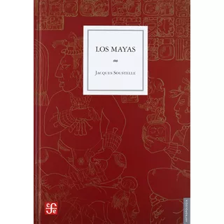 Libro Los Mayas Antropologia [pasta Dura] Jacques Soustelle 