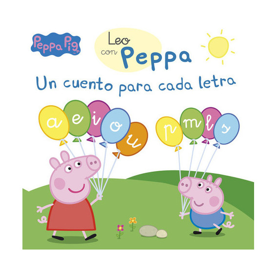 Un Cuento Para Cada Letra: A, E, I, O, U, P, M, L, S (leo Con Peppa Pig), De Hasbro,. Editorial Beascoa, Tapa Dura En Español