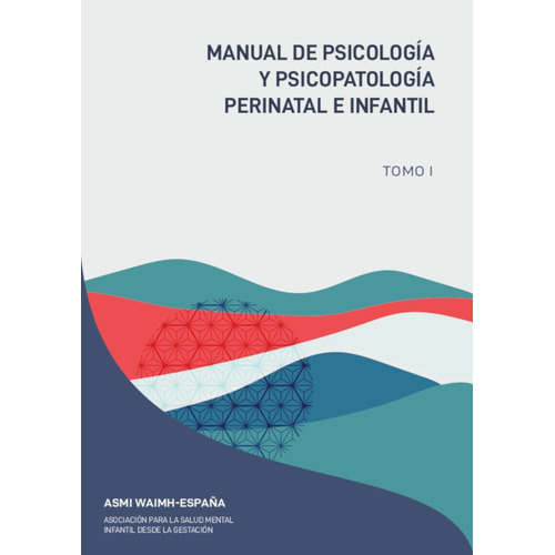 Manual De Psicología Y Psicopatología Perinatal E Infantil
