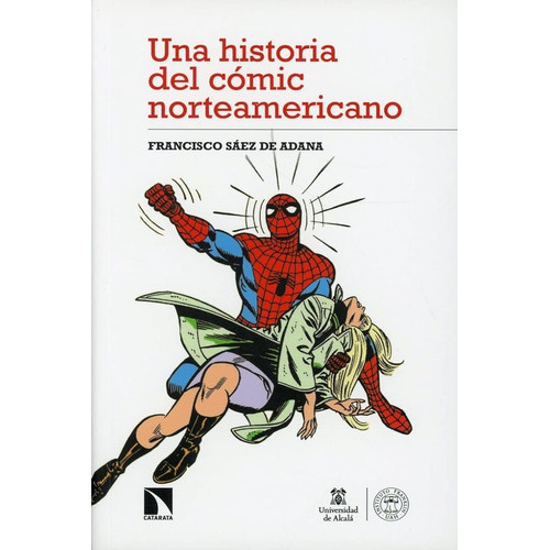 Una Historia Del Cómic Norteamericano, De Francisco Sáez De Adana. Editorial Catarata, Tapa Blanda En Español, 2021
